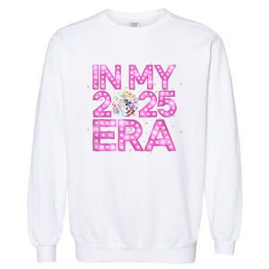 In My 2025 Era New YearS Eve Celebration Nye Garment-Dyed Sweatshirt