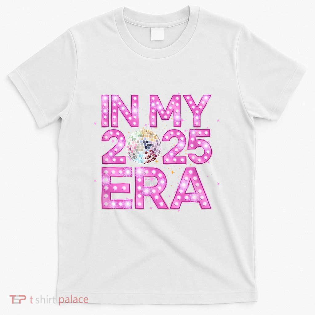 In My 2025 Era New YearS Eve Celebration Nye T-Shirt