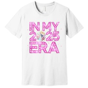 In My 2025 Era New YearS Eve Celebration Nye Premium T-Shirt