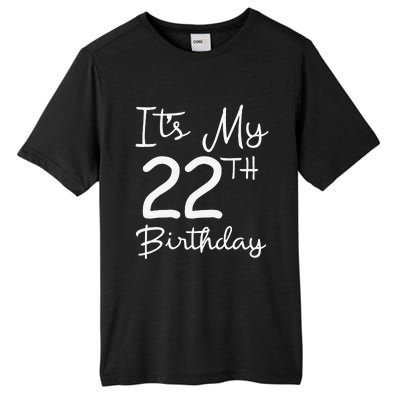 Its My 22nd Birthday 22 Years Old Bday Gift 22nd Birthday Tall Fusion ChromaSoft Performance T-Shirt