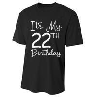 Its My 22nd Birthday 22 Years Old Bday Gift 22nd Birthday Performance Sprint T-Shirt