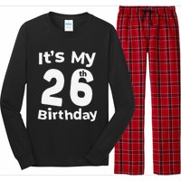 Its My 26th Birthday 26 Years Old Bday Gift 26th Birthday Long Sleeve Pajama Set