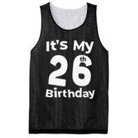 Its My 26th Birthday 26 Years Old Bday Gift 26th Birthday Mesh Reversible Basketball Jersey Tank