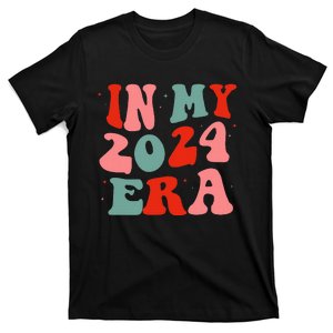 In My 2024 Era New Years Eve Party Happy New Year T-Shirt