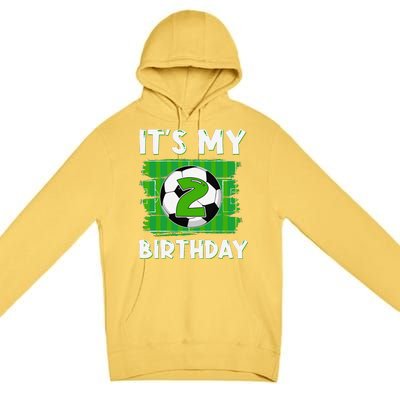 ItS My 2 Years Old Birthday Boy Soccer 2nd Birthday Premium Pullover Hoodie