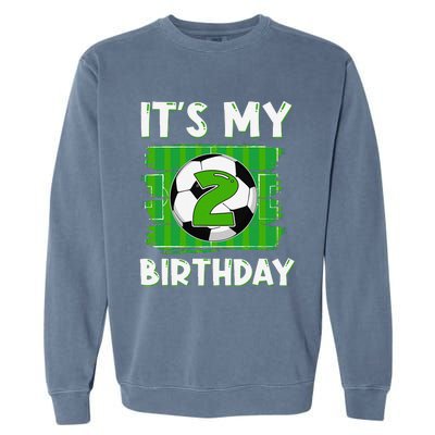 ItS My 2 Years Old Birthday Boy Soccer 2nd Birthday Garment-Dyed Sweatshirt