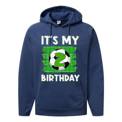 ItS My 2 Years Old Birthday Boy Soccer 2nd Birthday Performance Fleece Hoodie