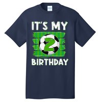 ItS My 2 Years Old Birthday Boy Soccer 2nd Birthday Tall T-Shirt