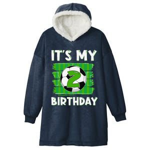 ItS My 2 Years Old Birthday Boy Soccer 2nd Birthday Hooded Wearable Blanket