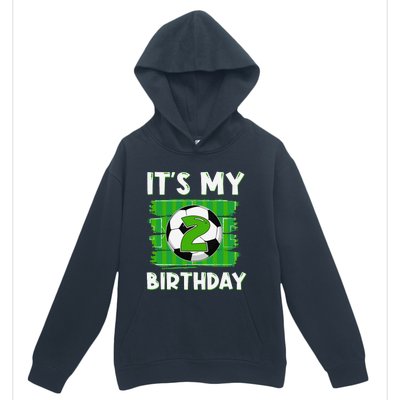 ItS My 2 Years Old Birthday Boy Soccer 2nd Birthday Urban Pullover Hoodie