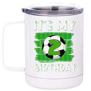 ItS My 2 Years Old Birthday Boy Soccer 2nd Birthday 12 oz Stainless Steel Tumbler Cup