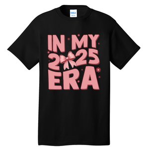 In My 2025 Era Happy New Year 2025 Tall T-Shirt