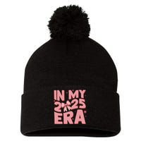 In My 2025 Era Happy New Year 2025 Pom Pom 12in Knit Beanie