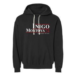 Inigo Montoya 24 Prepare To Die Garment-Dyed Fleece Hoodie