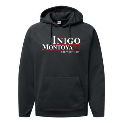 Inigo Montoya 24 Prepare To Die Performance Fleece Hoodie