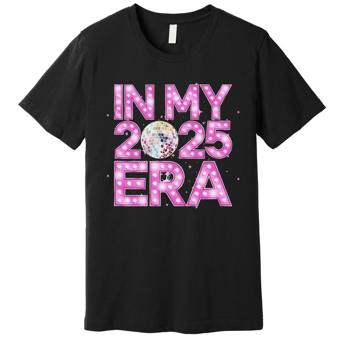 In My 2025 Era New YearS Eve Celebration Nye Premium T-Shirt