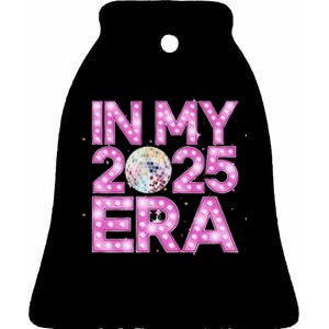 In My 2025 Era New YearS Eve Celebration Nye Ceramic Bell Ornament