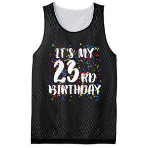 Its My 23rd Birthday Happy Birthday Funny Gift Mesh Reversible Basketball Jersey Tank