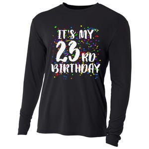 Its My 23rd Birthday Happy Birthday Funny Gift Cooling Performance Long Sleeve Crew