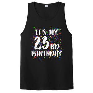 Its My 23rd Birthday Happy Birthday Funny Gift PosiCharge Competitor Tank