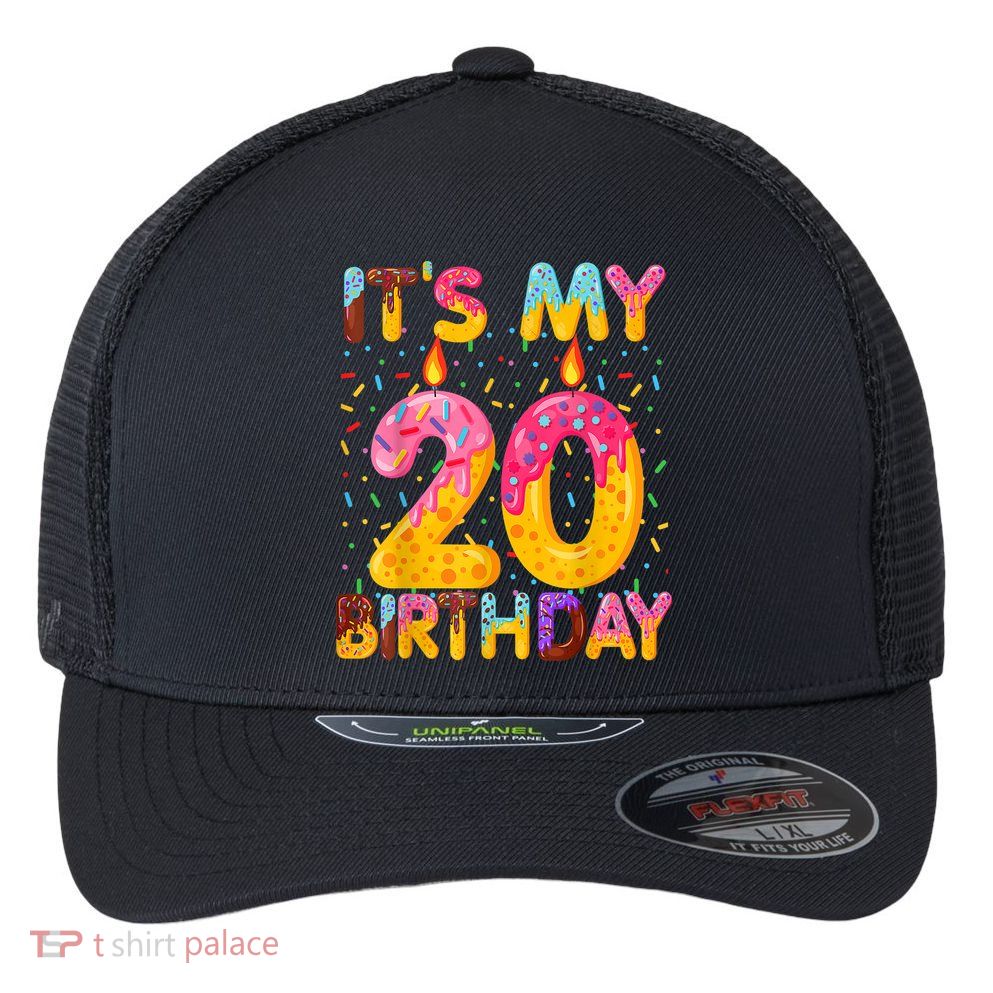 It's My 20th Birthday Sweet Donut 20 Years Old Funny Gift Flexfit Unipanel Trucker Cap