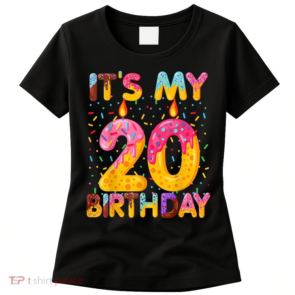 It's My 20th Birthday Sweet Donut 20 Years Old Funny Gift Womens T-Shirt