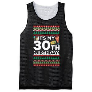 ItS My 30th Birthday Happy Birthday To Me Ugly Christmas Mesh Reversible Basketball Jersey Tank