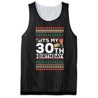 ItS My 30th Birthday Happy Birthday To Me Ugly Christmas Mesh Reversible Basketball Jersey Tank