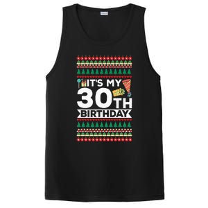 ItS My 30th Birthday Happy Birthday To Me Ugly Christmas PosiCharge Competitor Tank