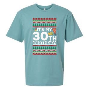 ItS My 30th Birthday Happy Birthday To Me Ugly Christmas Sueded Cloud Jersey T-Shirt