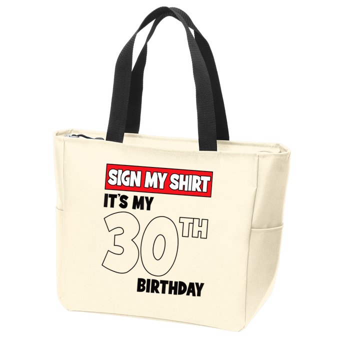 It's My 30th Birthday Party 30 Years Old Sign My Zip Tote Bag