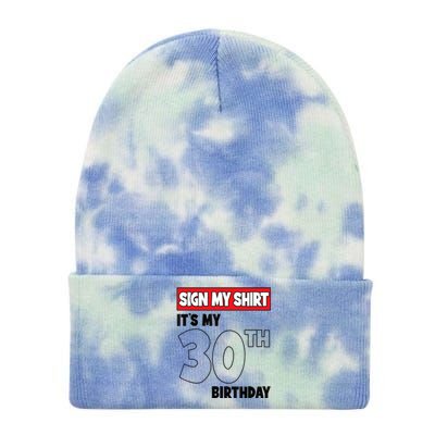 It's My 30th Birthday Party 30 Years Old Sign My Tie Dye 12in Knit Beanie