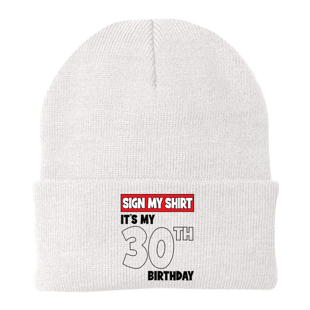 It's My 30th Birthday Party 30 Years Old Sign My Beanie