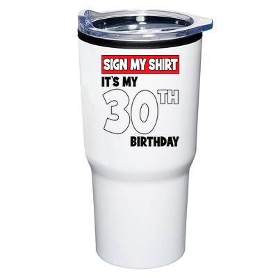 It's My 30th Birthday Party 30 Years Old Sign My Tumbler