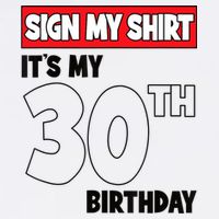 It's My 30th Birthday Party 30 Years Old Sign My Premium T-Shirt