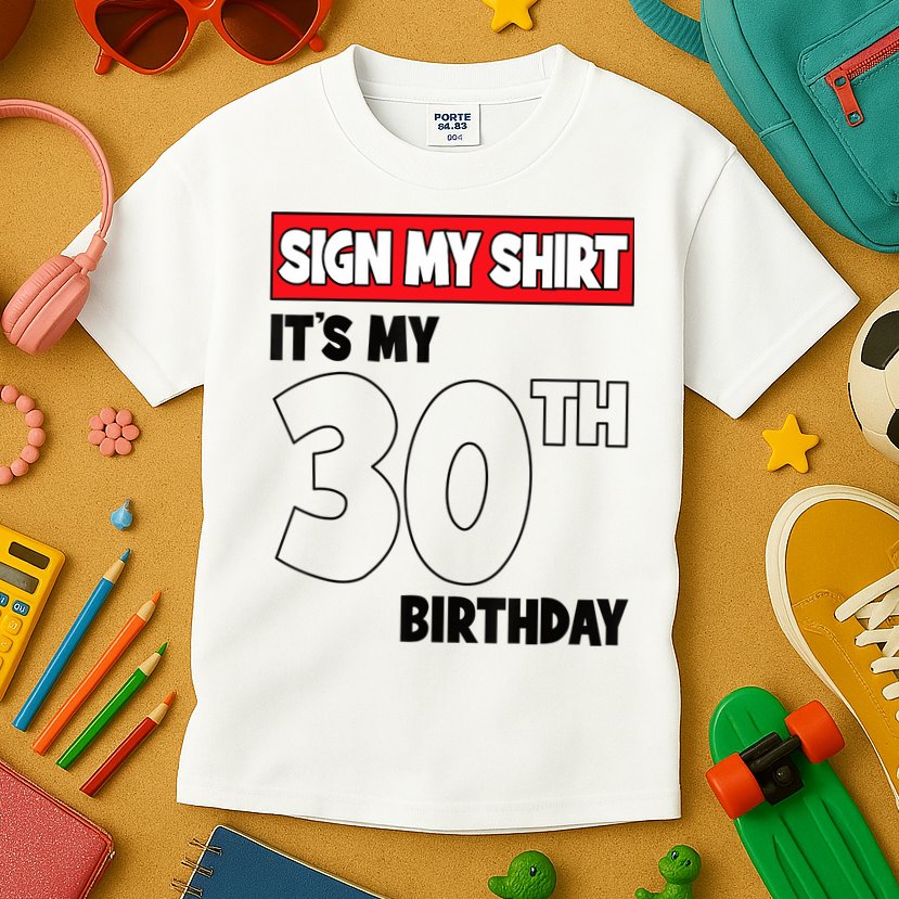 It's My 30th Birthday Party 30 Years Old Sign My Kids T-Shirt
