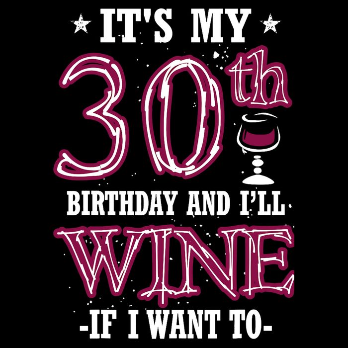 It's My 30th Birthday and I'll Wine If I Want To Impact Tech Backpack
