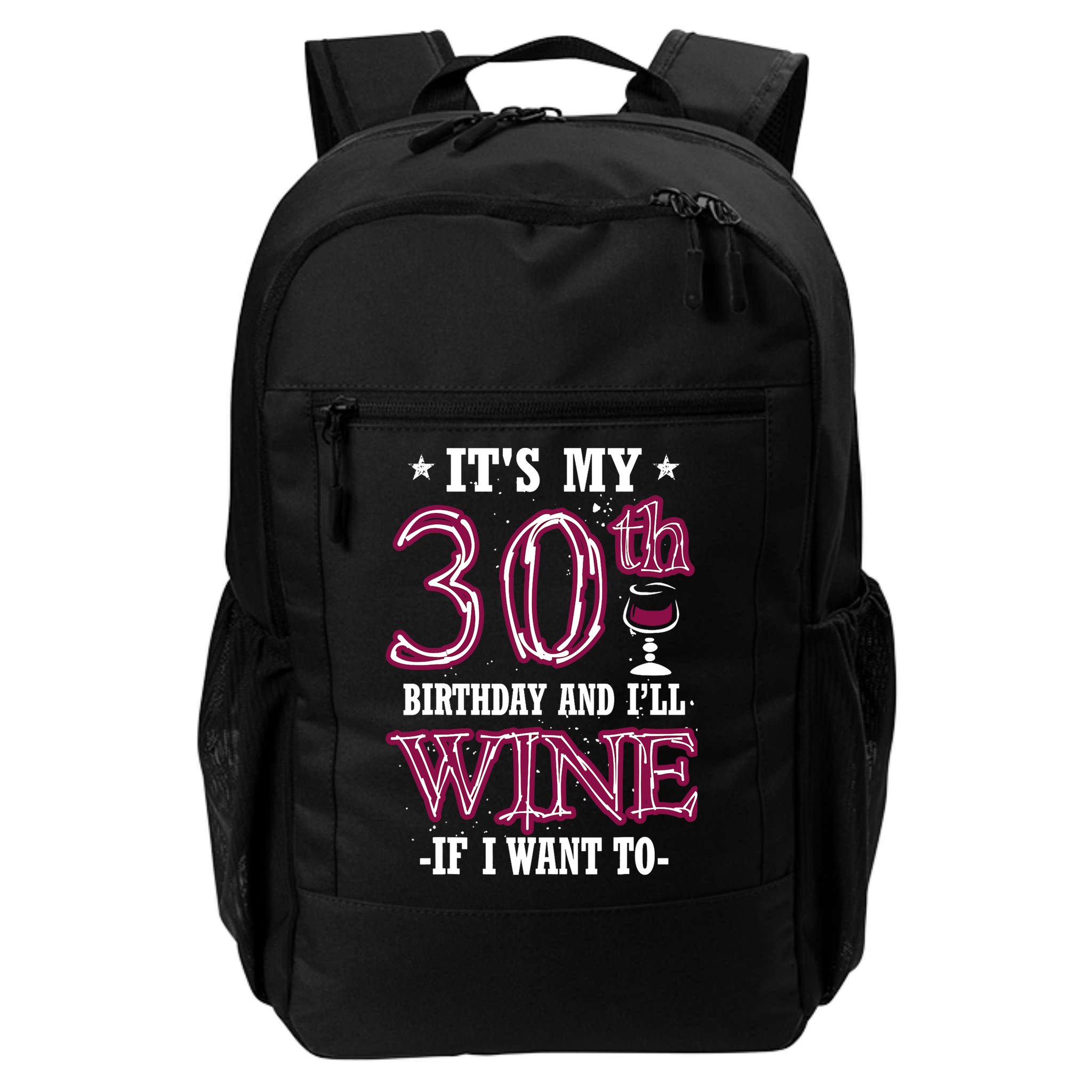 It's My 30th Birthday and I'll Wine If I Want To Backpack