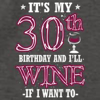 It's My 30th Birthday and I'll Wine If I Want To Vector Backpack