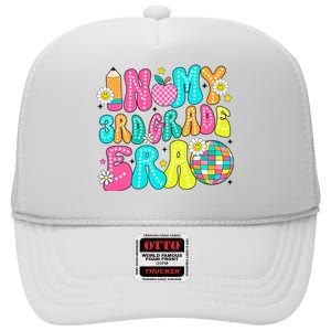 In My 3rd Grade Era First Day Of School Back To School High Crown Mesh Back Trucker Hat