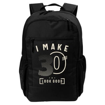 I Make 30 Birthday 30 Years Old Backpack