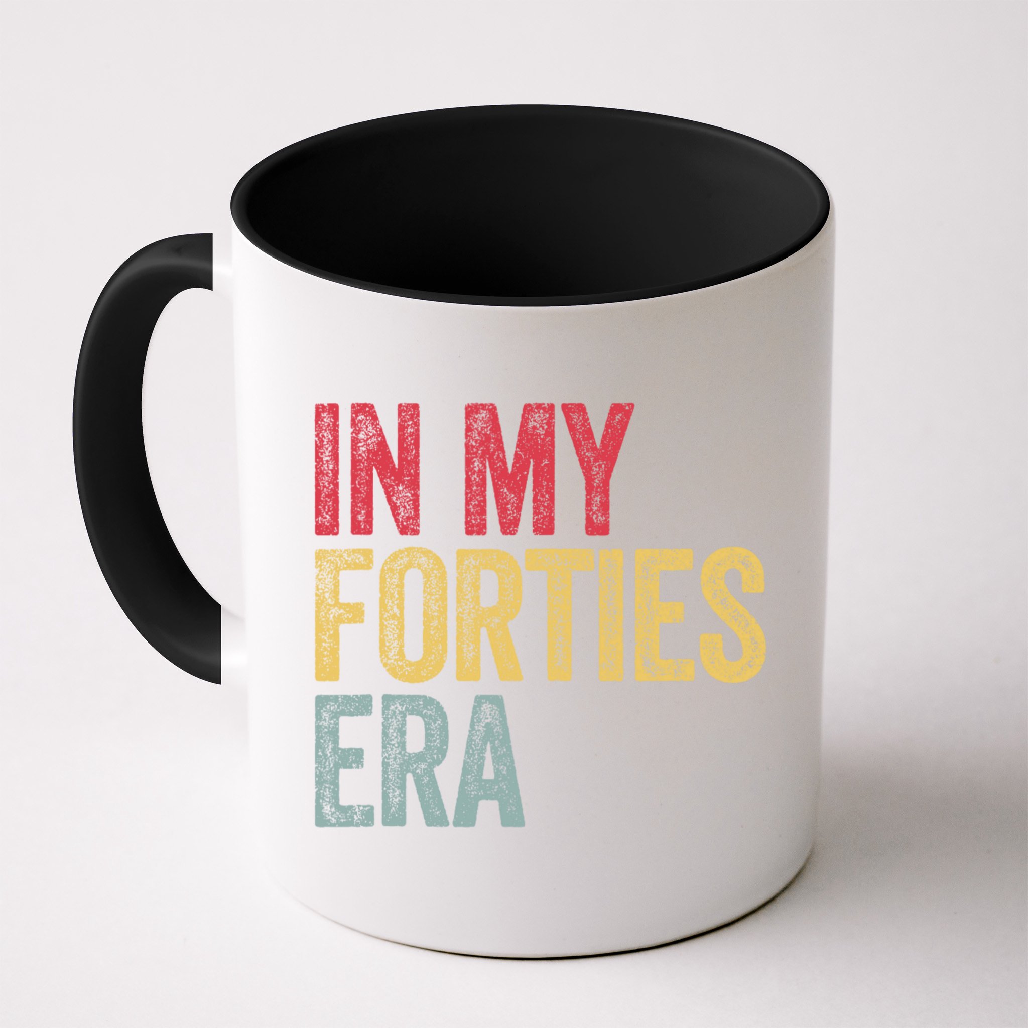 In My 40s Era 40th Birthday Forties 40 Years Old Funny Mug