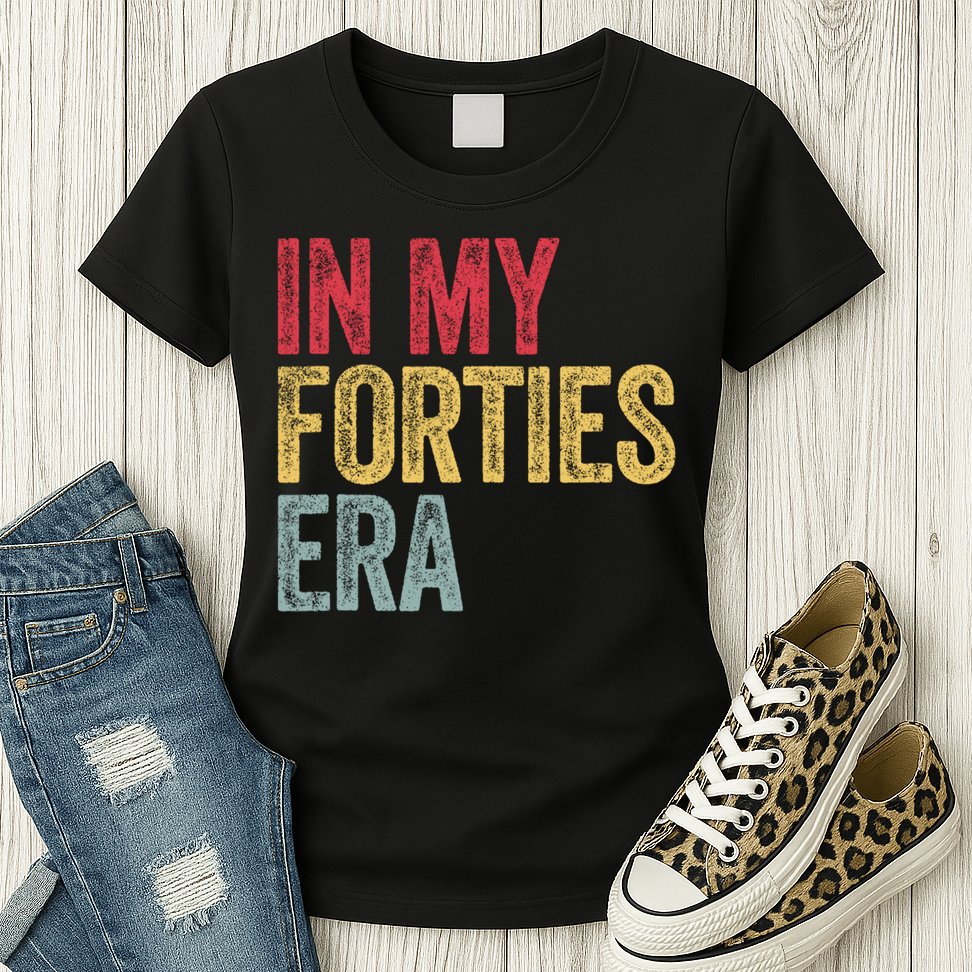In My 40s Era 40th Birthday Forties 40 Years Old Funny Womens T-Shirt