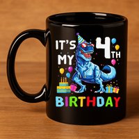 Its My 4th Birthday Happy 4 Year TRex 11oz C Handle Ceramic Mug