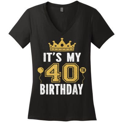 It's My 40th Birthday Gift For 40 Years Old Man And Woman Women's V-Neck T-Shirt