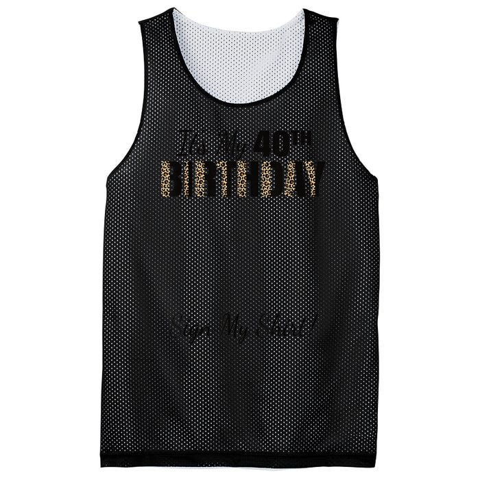 It's My 40th Birthday Party 40 Years Old Wo Sign My Mesh Reversible Basketball Jersey Tank