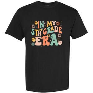 In My 5th Grade Era First Day Of Fifth Grade Back To School Garment-Dyed Heavyweight T-Shirt