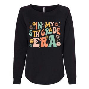 In My 5th Grade Era First Day Of Fifth Grade Back To School Womens California Wash Sweatshirt