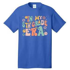 In My 5th Grade Era First Day Of Fifth Grade Back To School Tall T-Shirt