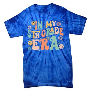 In My 5th Grade Era First Day Of Fifth Grade Back To School Tie-Dye T-Shirt